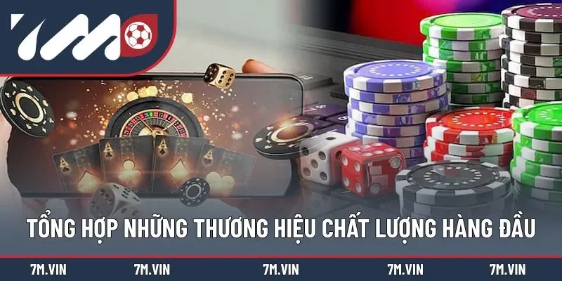 Top thương hiệu nổi bật, đáng tin cậy nhất hiện nay