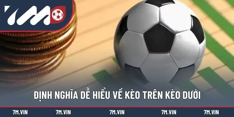 Đôi nét về kèo trên kèo dưới