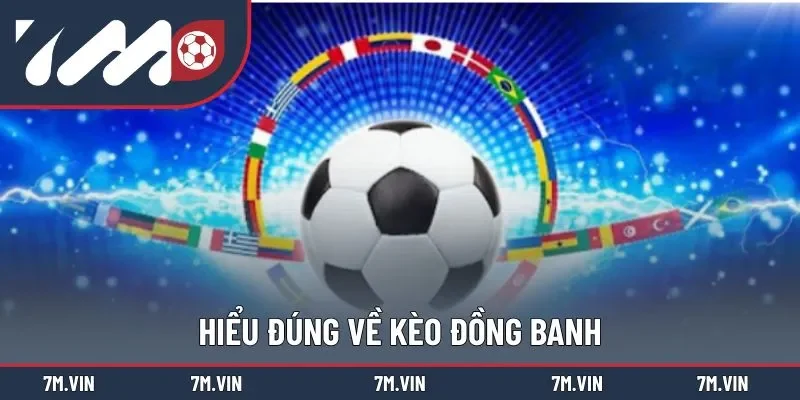 Sơ lược chung về kèo đồng banh