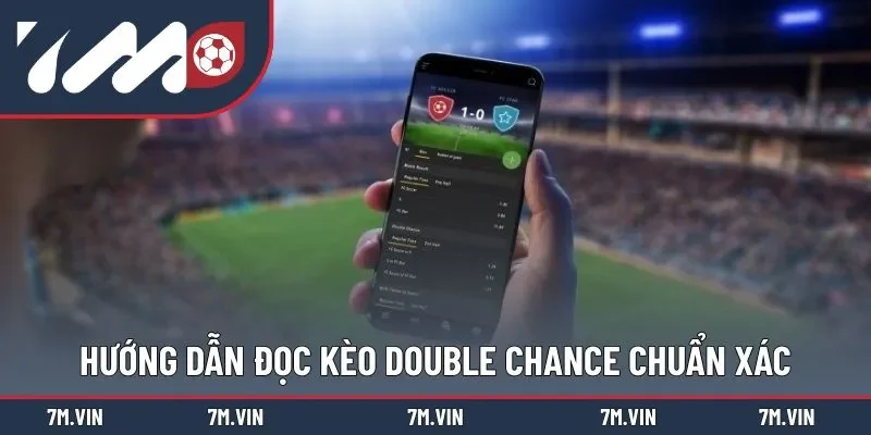 Chia sẻ các bước đọc kèo cược cơ hội kép