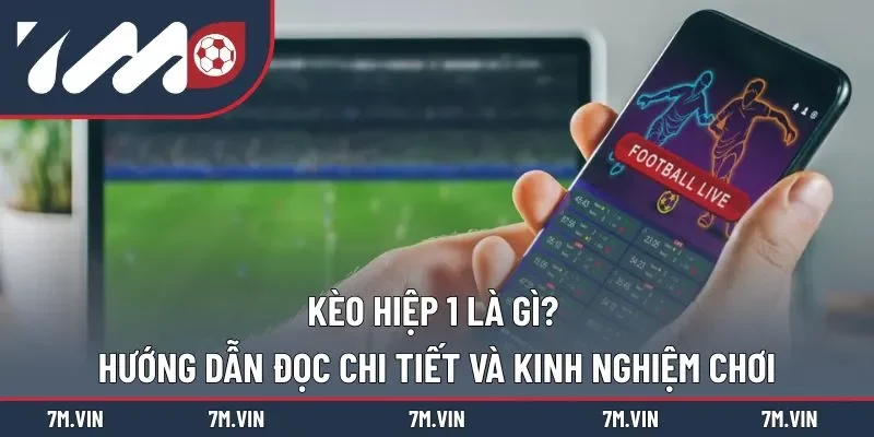 kèo hiệp 1