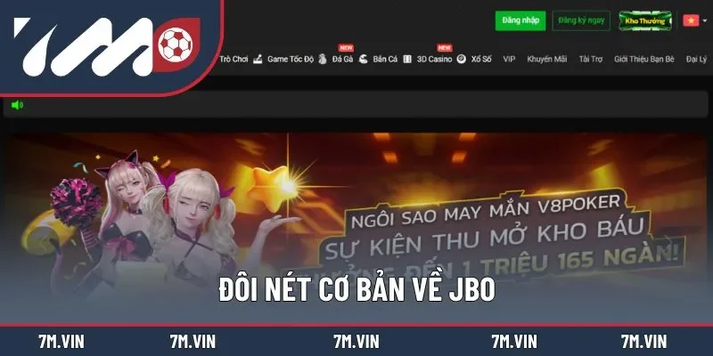 Vài nét tiêu biểu về JBO