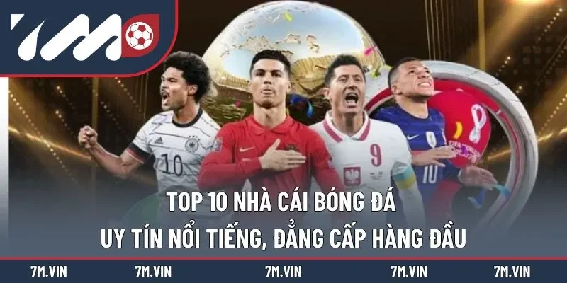 top 10 nhà cái bóng đá uy tín